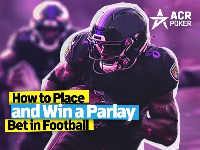 How to Place and Win a Parlay Bet in Football
